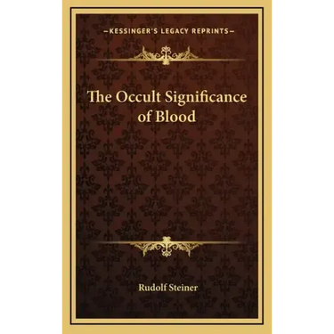 The Occult Significance of Blood