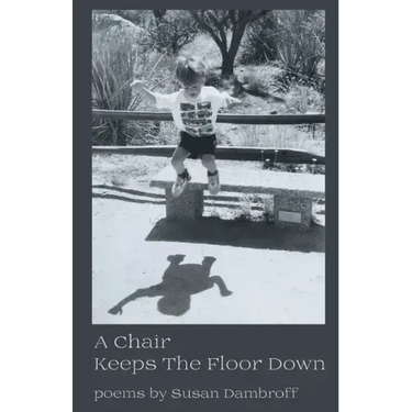 A Chair Keeps the Floor Down