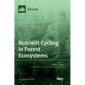 Nutrient Cycling in Forest Ecosystems