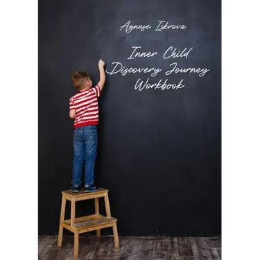 Inner Child Discovery Journey Workbook