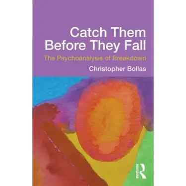 Catch Them Before They Fall: The Psychoanalysis of Breakdown