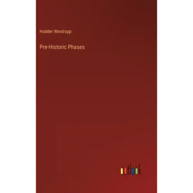 Pre-Historic Phases