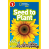 Seed to Plant (National Geographic Kids Readers, Level 1)