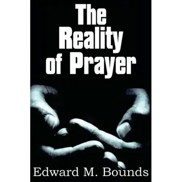 The Reality of Prayer