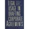 Legal Usage in Drafting Corporate Agreements