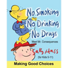 No Smoking, No Drinking, No Drugs