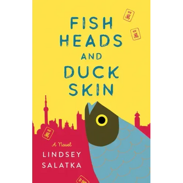 Fish Heads and Duck Skin