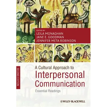A Cultural Approach to Interpersonal Communication: Essential Readings