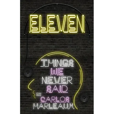Eleven: Things We Never Said