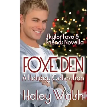 Foxe Den: A Holiday Collection of Skyler Foxe Short Stories