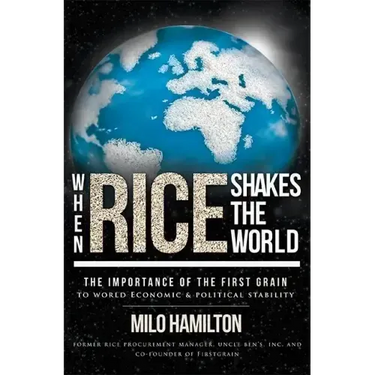 When Rice Shakes the World: The Importance of the First Grain to World Economic & Political Stability
