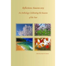 Reflections: Seasons 2015: An Anthology Celebrating the Seasons of the Year