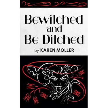 Bewitched and Be Ditched