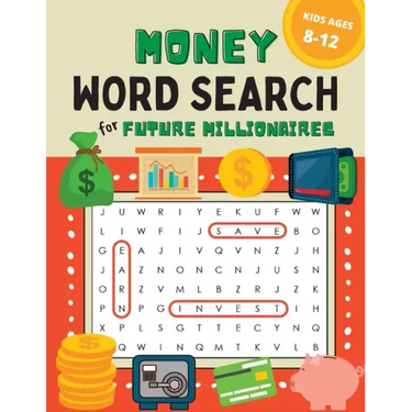 Money Word Search for Kids Ages 8-12: 100 Puzzles on Earning, Saving, and Investing for Future Millionaires