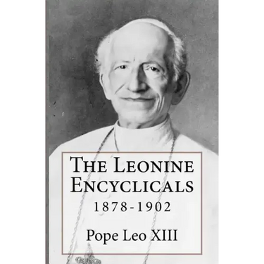 The Leonine Encyclicals: 1878-1902