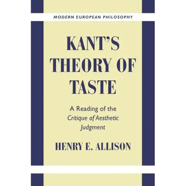 Kant's Theory of Taste: A Reading of the Critique of Aesthetic Judgment
