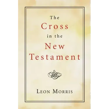 The Cross in the New Testament