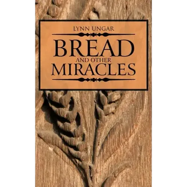 Bread and Other Miracles