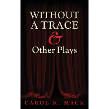 WITHOUT A TRACE & Other Plays