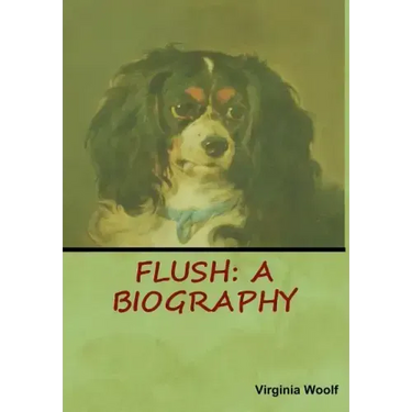 Flush: A Biography