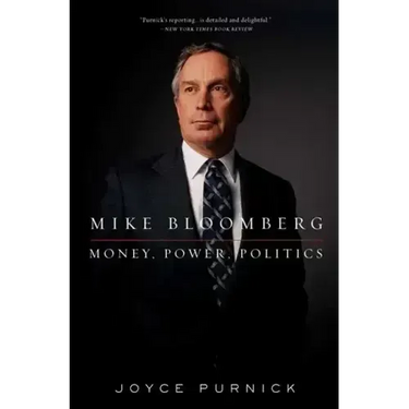 Mike Bloomberg: Money, Power, Politics