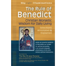 The Rule of Benedict: Christian Monastic Wisdom for Daily Living--Selections Annotated & Explained