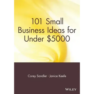 101 Small Business Ideas for Under $5000