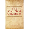 The Very First Christmas