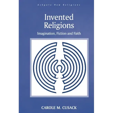 Invented Religions: Imagination, Fiction and Faith
