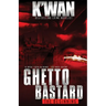 Ghetto Bastard: The beginning