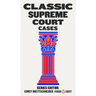 Classic Supreme Court Cases