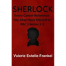 Sherlock: Every Canon Reference You May Have Missed in BBC's Series 1-3