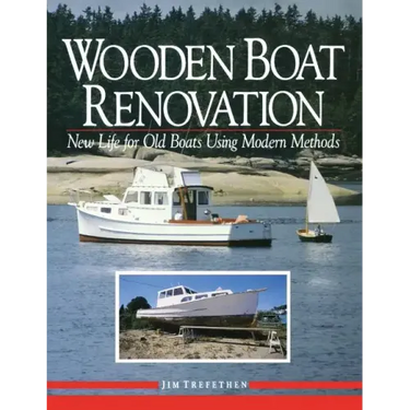 Wooden Boat Renovation: New Life for Old Boats Using Modern Methods