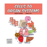 Cells to Organ Systems