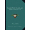 Maria Von Magdala: Drama In Funf Akte (1903)