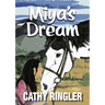 Miya's Dream