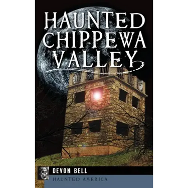 Haunted Chippewa Valley