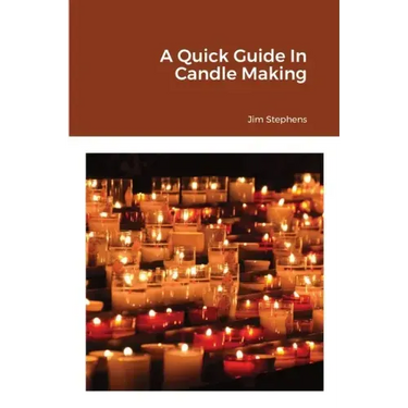 A Quick Guide In Candle Making