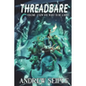 Threadbare Volume Two: Sew You Want to be a Hero