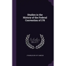 Studies in the History of the Federal Convention of 178