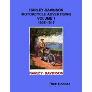 Harley-Davidson Motorcycle Advertising Vol 1: 1905-1917