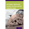 Internal Medicine Issues in Palliative Cancer Care