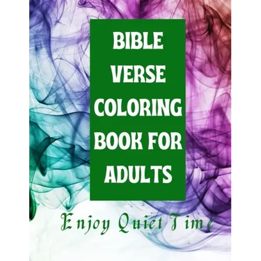 Bible Verse Coloring Book for Adults: Enjoy Quiet Time