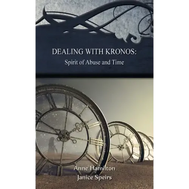 Dealing with Kronos: Spirit of Abuse and Time: Strategies for the Threshold #9
