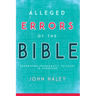 Alleged Errors of the Bible: Addressing Problematic Passages in Scripture