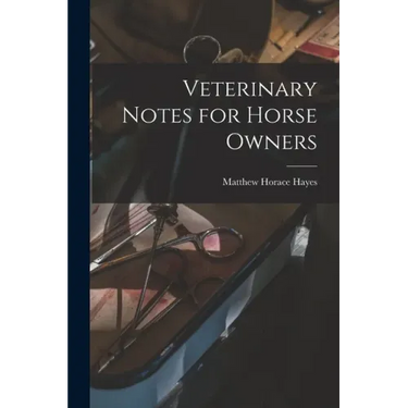 Veterinary Notes for Horse Owners