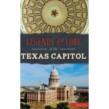 Legends & Lore of the Texas Capitol