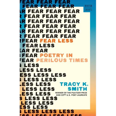 Fear Less: Poetry in Perilous Times