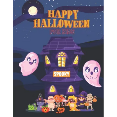 Happy Halloween Spooky For Kids: Coloring Book for Grown Up And Toddlers, Witch, Skull, Black Cat, Zombie, Anxiety, Creativity Book.