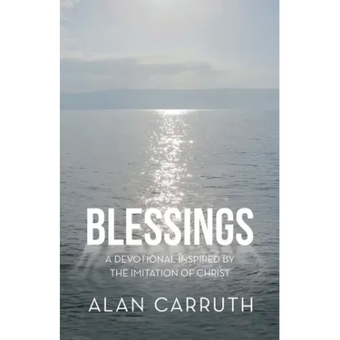 Blessings: A Devotional Inspired by the Imitation of Christ